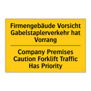Firmengebäude Vorsicht Gabelstaplerverkehr /.../ - Company Premises Caution Forklift /.../