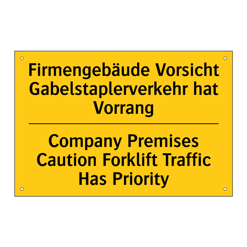 Firmengebäude Vorsicht Gabelstaplerverkehr /.../ - Company Premises Caution Forklift /.../