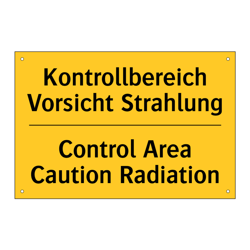 Kontrollbereich Vorsicht Strahlung/.../ - Control Area Caution Radiation