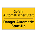 Gefahr Automatischer Start - Danger Automatic Start-Up