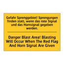 Gefahr Sprenggebiet! Sprengungen /.../ - Danger Blast Area! Blasting Will /.../