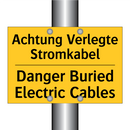 Achtung Verlegte Stromkabel - Danger Buried Electric Cables