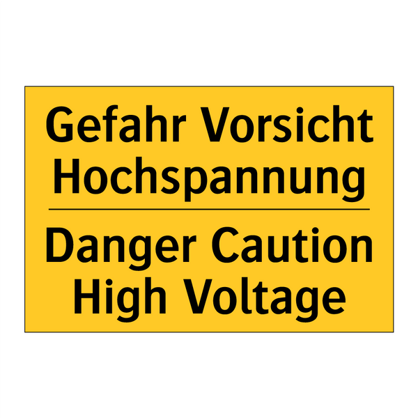 Gefahr Vorsicht Hochspannung - Danger Caution High Voltage