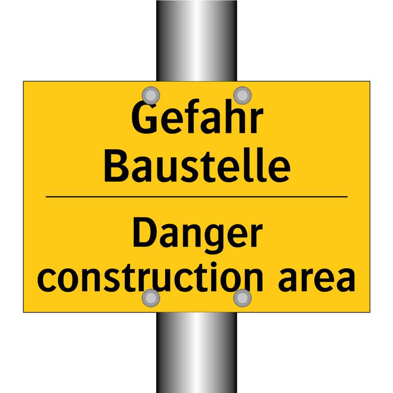 Gefahr Baustelle - Danger construction area
