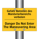 Gefahr Betreten des Manövrierbereichs /.../ - Danger Do Not Enter The Maneuvering /.../