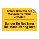 Gefahr Betreten des Manövrierbereichs /.../ - Danger Do Not Enter The Maneuvering /.../
