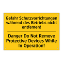 Gefahr Schutzvorrichtungen während /.../ - Danger Do Not Remove Protective /.../