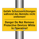 Gefahr Schutzvorrichtungen während /.../ - Danger Do Not Remove Protective /.../