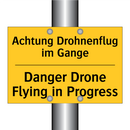 Achtung Drohnenflug im Gange - Danger Drone Flying in Progress/.../
