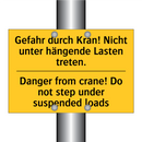 Gefahr durch Kran! Nicht unter /.../ - Danger from crane! Do not step /.../