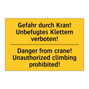 Gefahr durch Kran! Unbefugtes /.../ - Danger from crane! Unauthorized /.../
