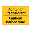 Achtung! Stacheldraht - Caution! Barbed wire