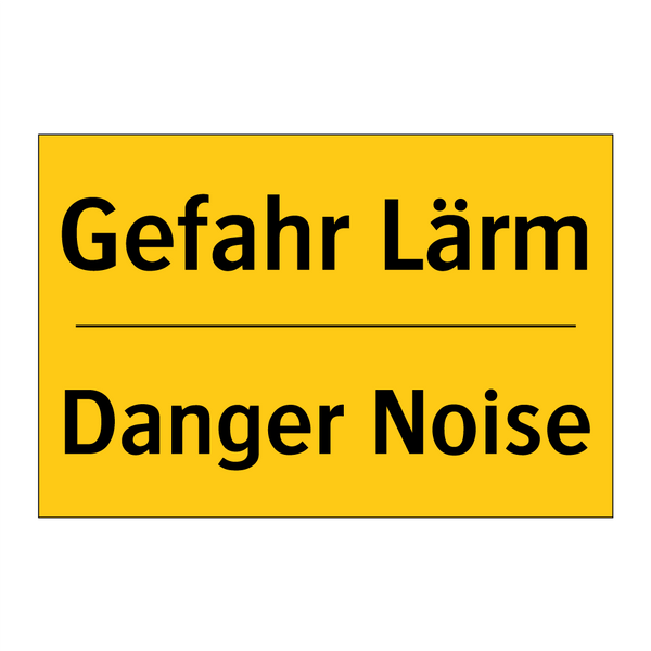 Gefahr Lärm - Danger Noise