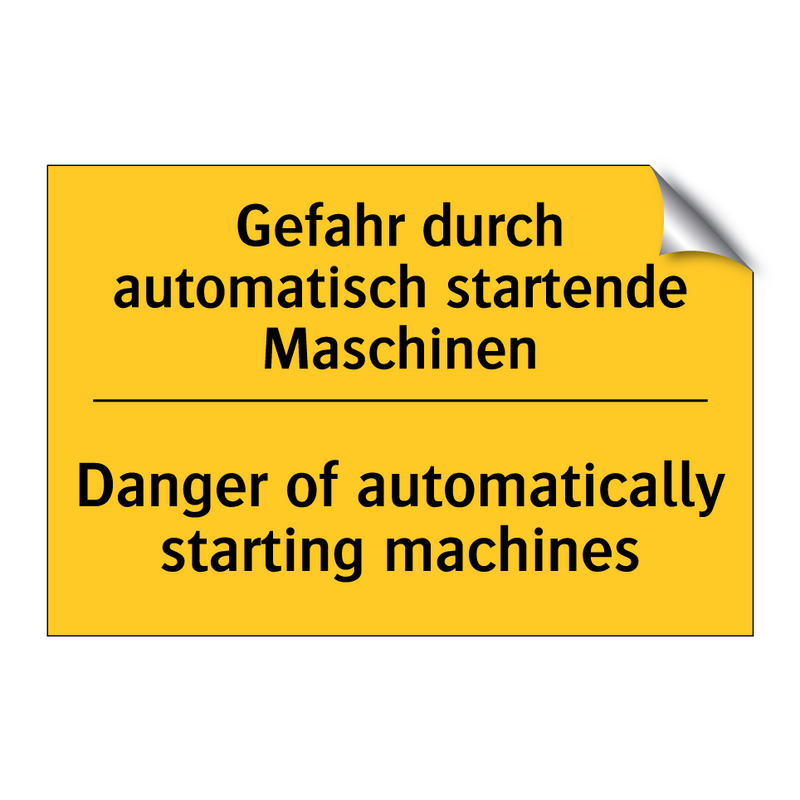 Gefahr durch automatisch startende /.../ - Danger of automatically starting /.../