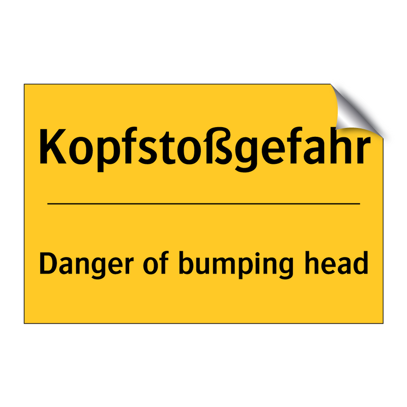 Kopfstoßgefahr - Danger of bumping head