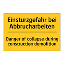Einsturzgefahr bei Abbrucharbeiten/.../ - Danger of collapse during construction /.../