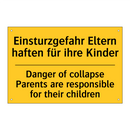 Einsturzgefahr Eltern haften für /.../ - Danger of collapse Parents are /.../