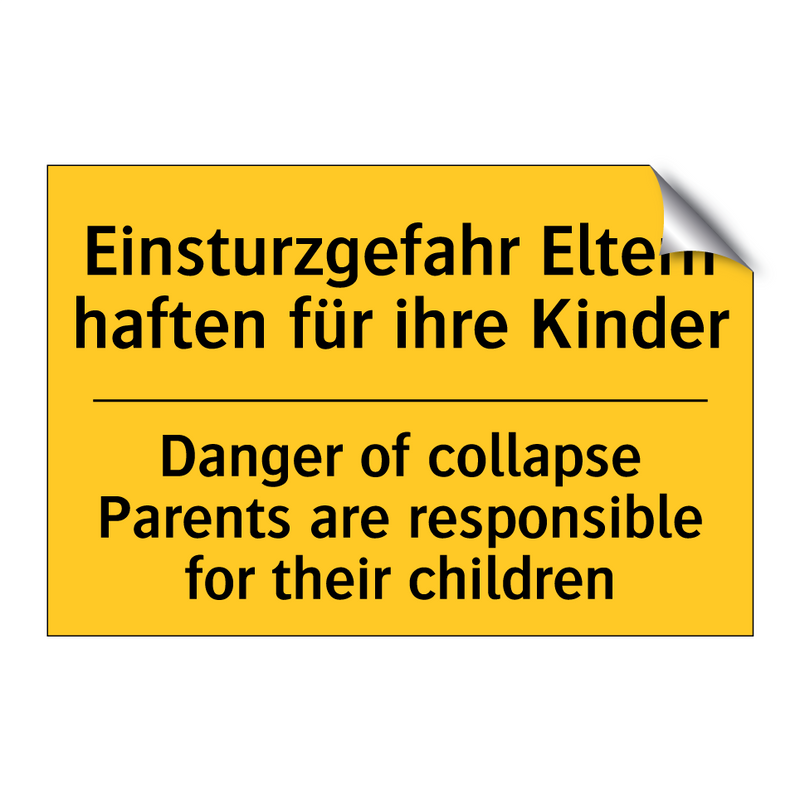 Einsturzgefahr Eltern haften für /.../ - Danger of collapse Parents are /.../