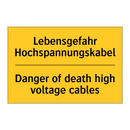 Lebensgefahr Hochspannungskabel/.../ - Danger of death high voltage cables/.../