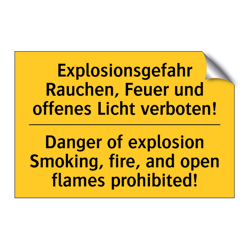 Explosionsgefahr Rauchen, Feuer /.../ - Danger of explosion Smoking, fire, /.../