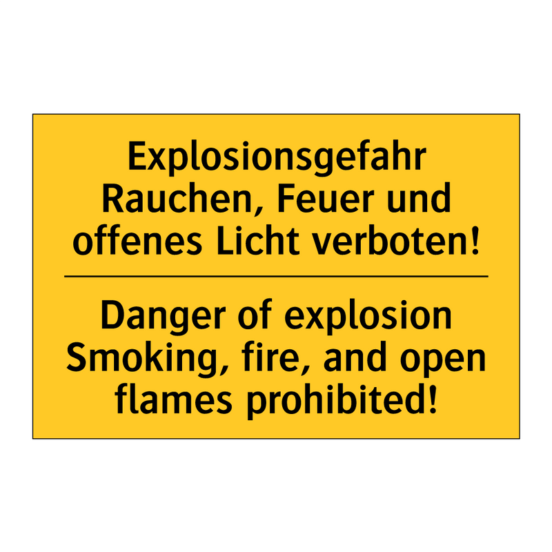 Explosionsgefahr Rauchen, Feuer /.../ - Danger of explosion Smoking, fire, /.../