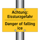 Achtung: Eissturzgefahr - Danger of falling ice