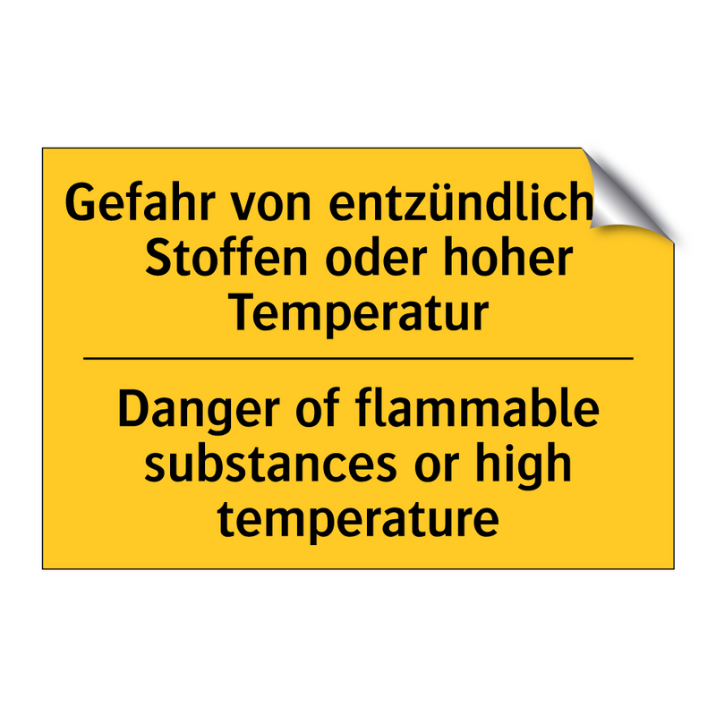 Gefahr von entzündlichen Stoffen /.../ - Danger of flammable substances /.../