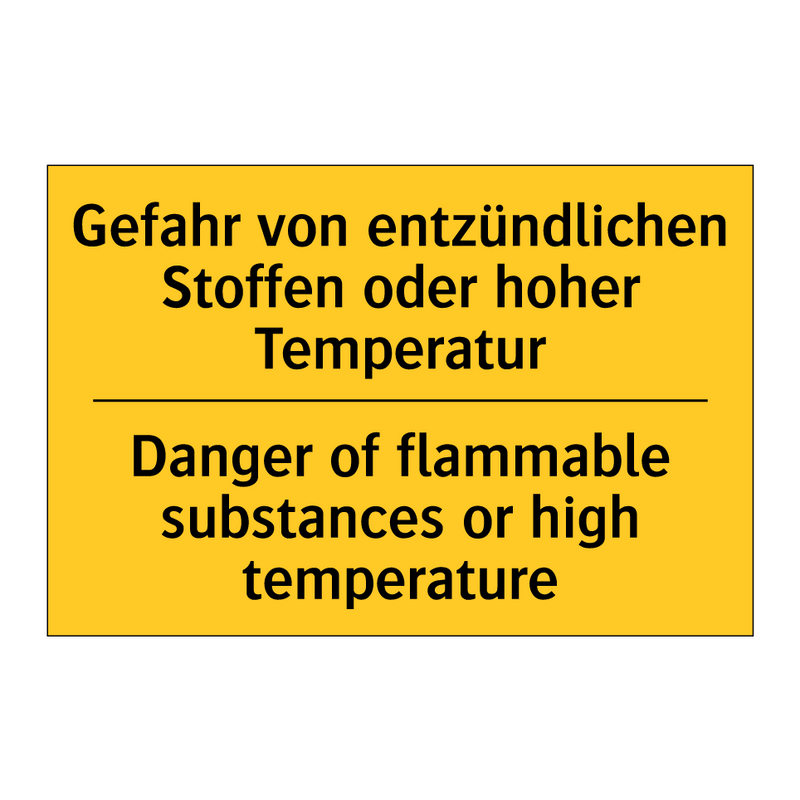 Gefahr von entzündlichen Stoffen /.../ - Danger of flammable substances /.../