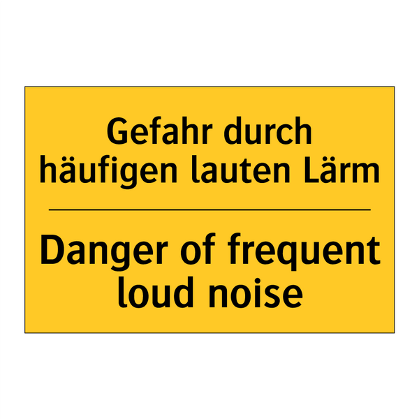 Gefahr durch häufigen lauten Lärm/.../ - Danger of frequent loud noise
