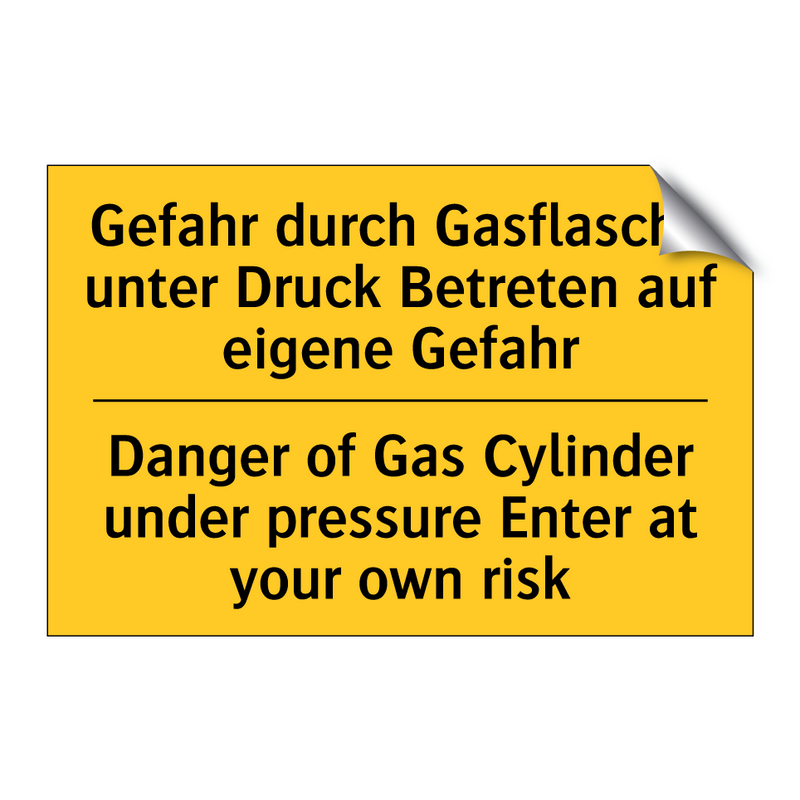 Gefahr durch Gasflasche unter /.../ - Danger of Gas Cylinder under pressure /.../