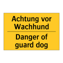 Achtung vor Wachhund - Danger of guard dog