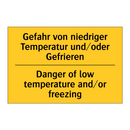 Gefahr von niedriger Temperatur /.../ - Danger of low temperature and/or /.../
