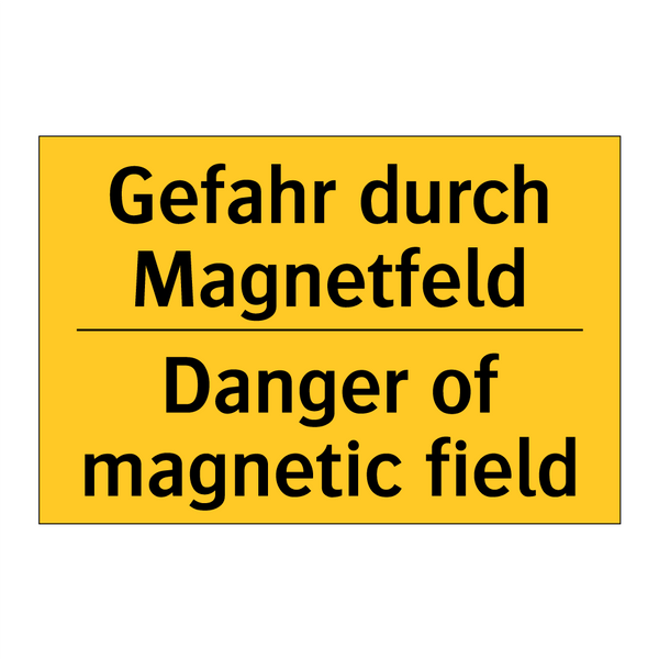 Gefahr durch Magnetfeld - Danger of magnetic field