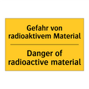 Gefahr von radioaktivem Material/.../ - Danger of radioactive material