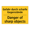 Gefahr durch scharfe Gegenstände/.../ - Danger of sharp objects
