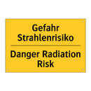 Gefahr Strahlenrisiko - Danger Radiation Risk