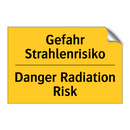 Gefahr Strahlenrisiko - Danger Radiation Risk
