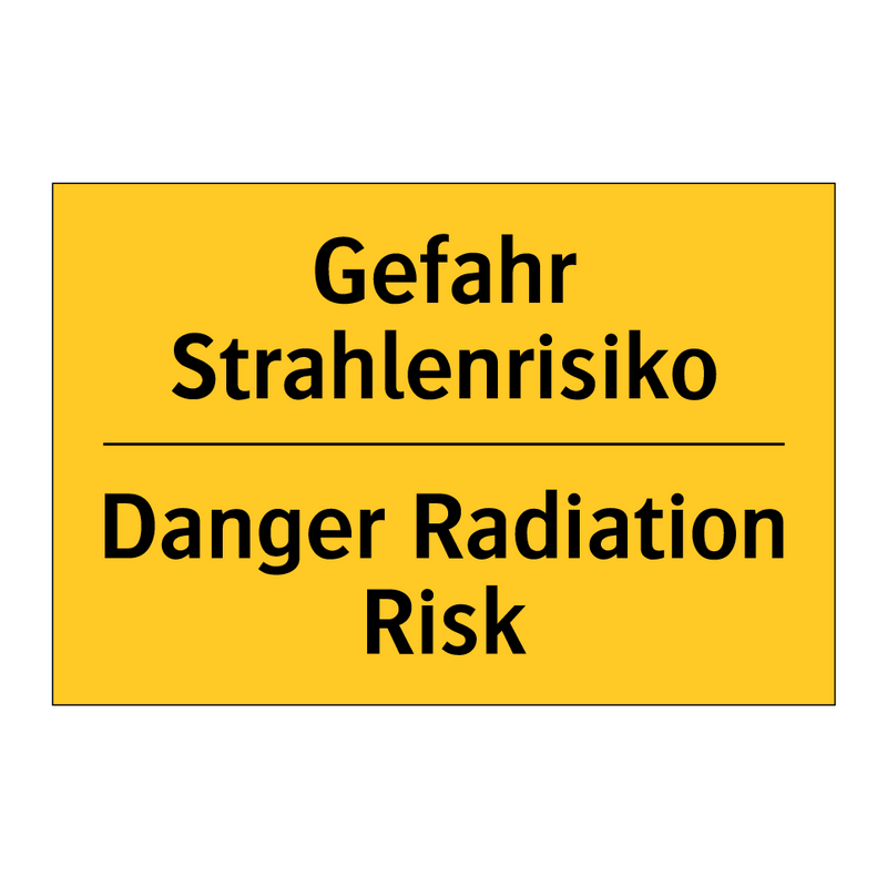 Gefahr Strahlenrisiko - Danger Radiation Risk