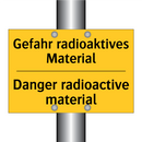 Gefahr radioaktives Material - Danger radioactive material