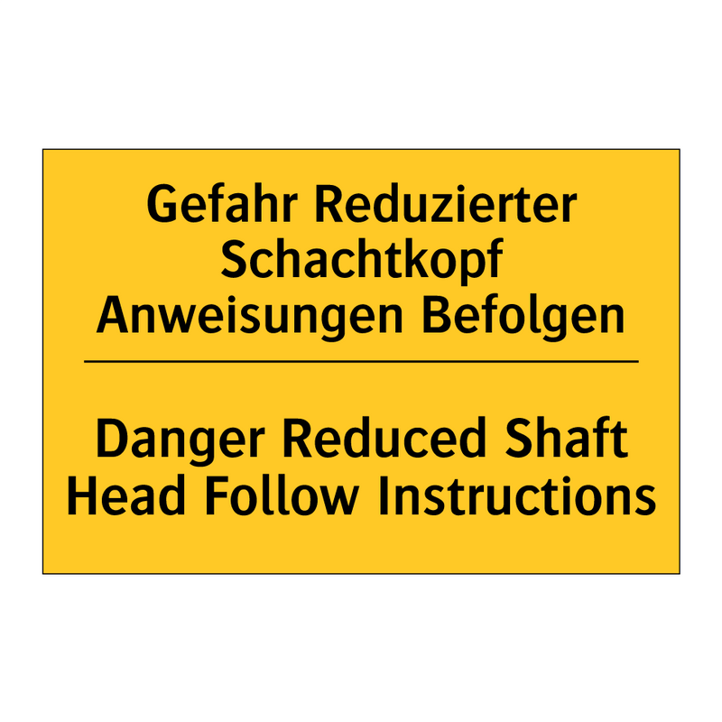 Gefahr Reduzierter Schachtkopf /.../ - Danger Reduced Shaft Head Follow /.../