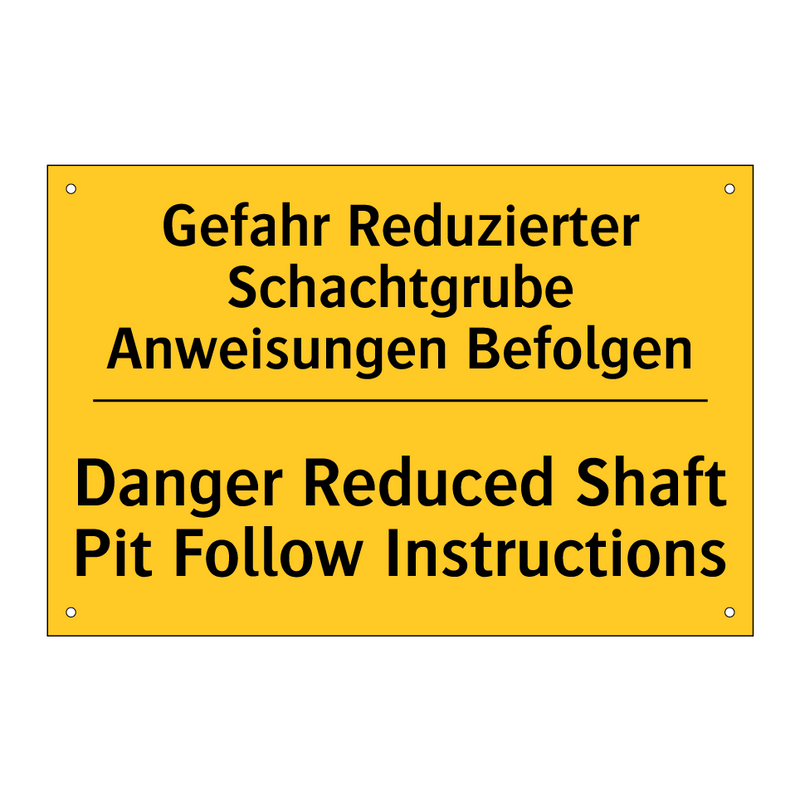 Gefahr Reduzierter Schachtgrube /.../ - Danger Reduced Shaft Pit Follow /.../