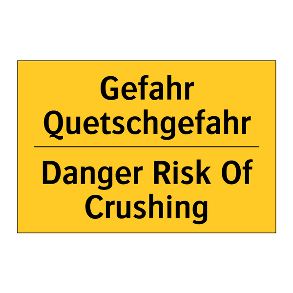Gefahr Quetschgefahr - Danger Risk Of Crushing