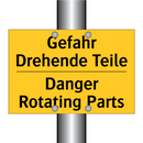 Gefahr Drehende Teile - Danger Rotating Parts