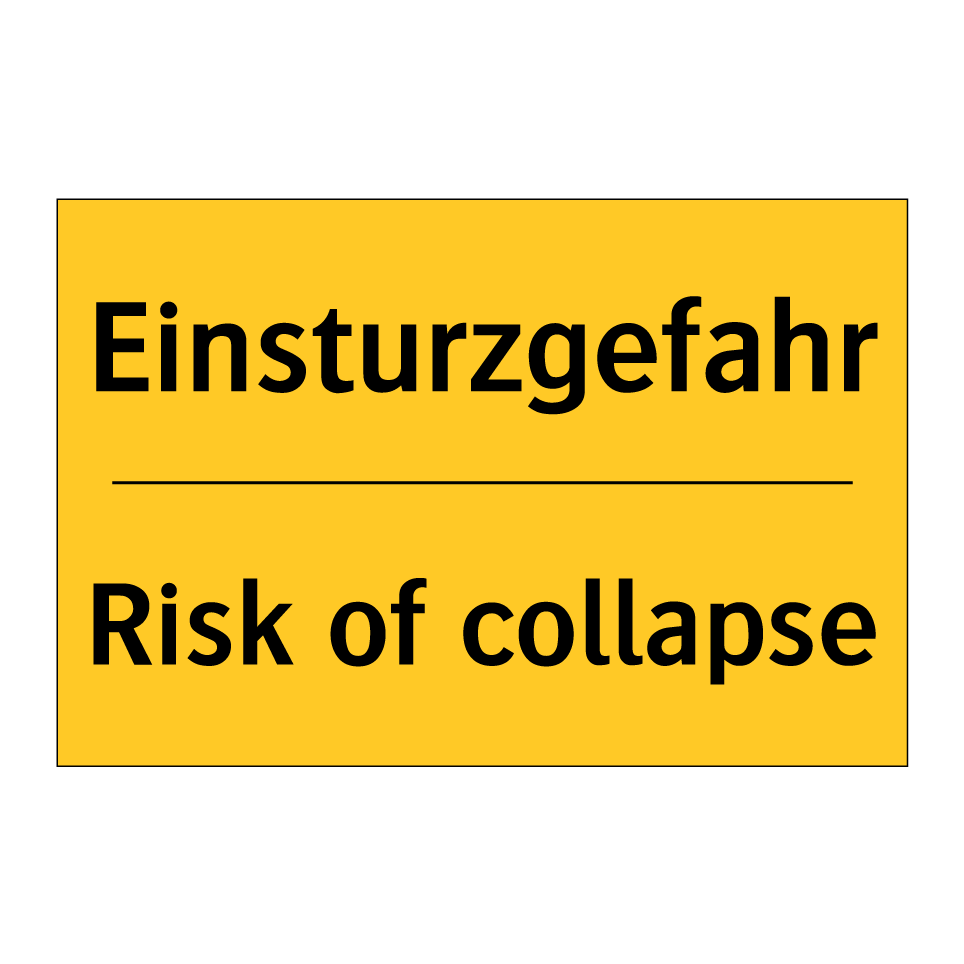 Kauf Einsturzgefahr - Risk of collapse schild | SignOnline | DE-W3274