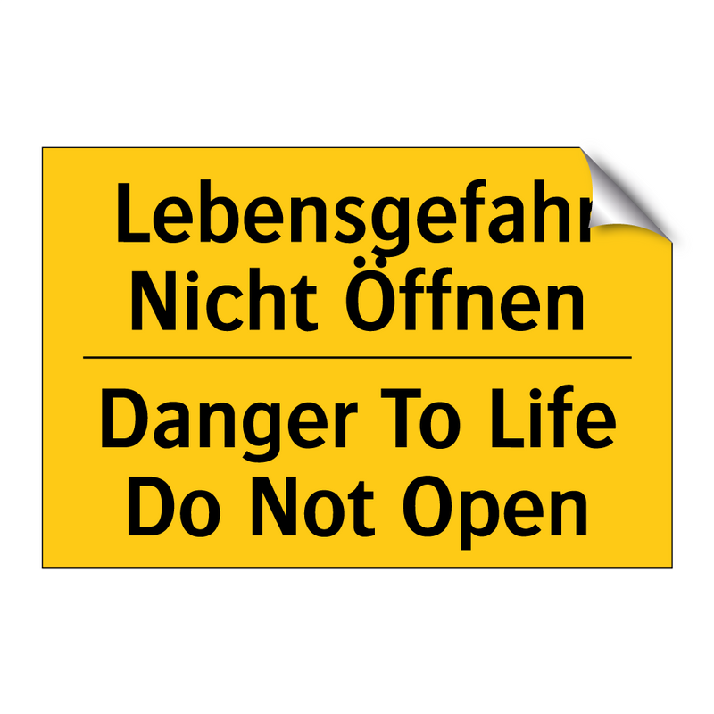 Lebensgefahr Nicht Öffnen - Danger To Life Do Not Open