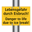 Lebensgefahr durch Eisbruch! - Danger to life due to ice break!/.../