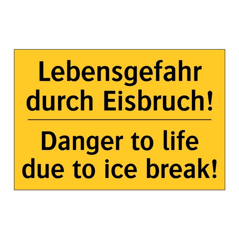 Lebensgefahr durch Eisbruch! - Danger to life due to ice break!/.../