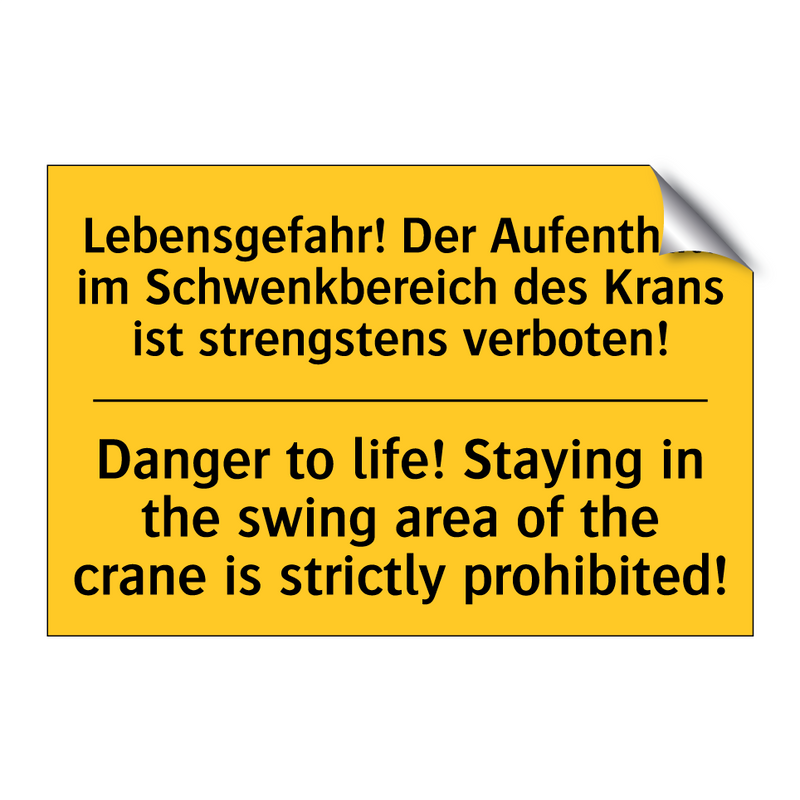 Lebensgefahr! Der Aufenthalt im /.../ - Danger to life! Staying in the /.../