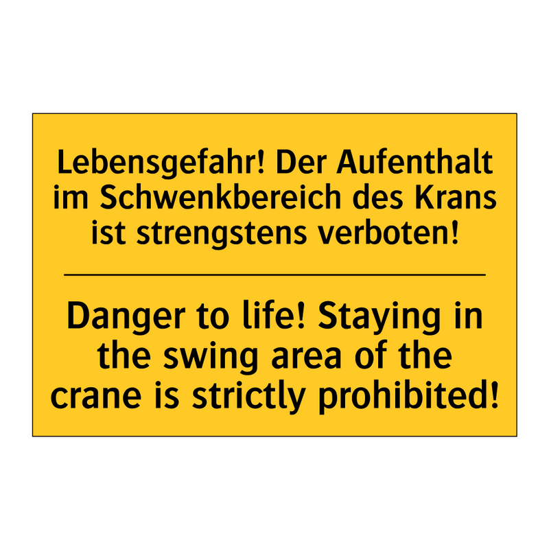Lebensgefahr! Der Aufenthalt im /.../ - Danger to life! Staying in the /.../