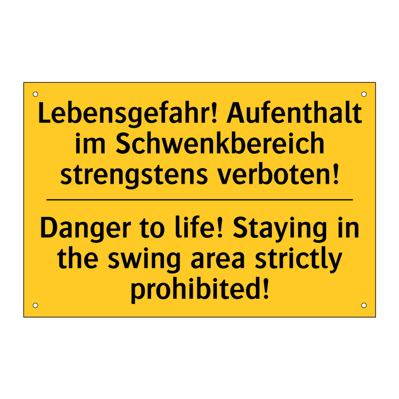 Lebensgefahr! Aufenthalt im Schwenkbereich /.../ - Danger to life! Staying in the /.../